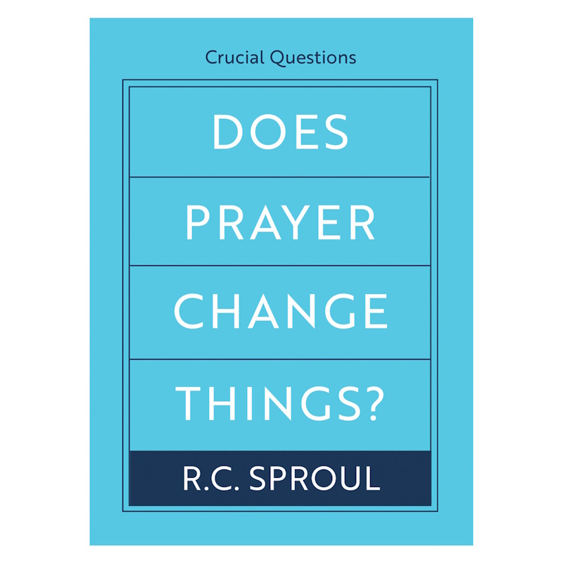 Does Prayer Change Things? RC Sproul