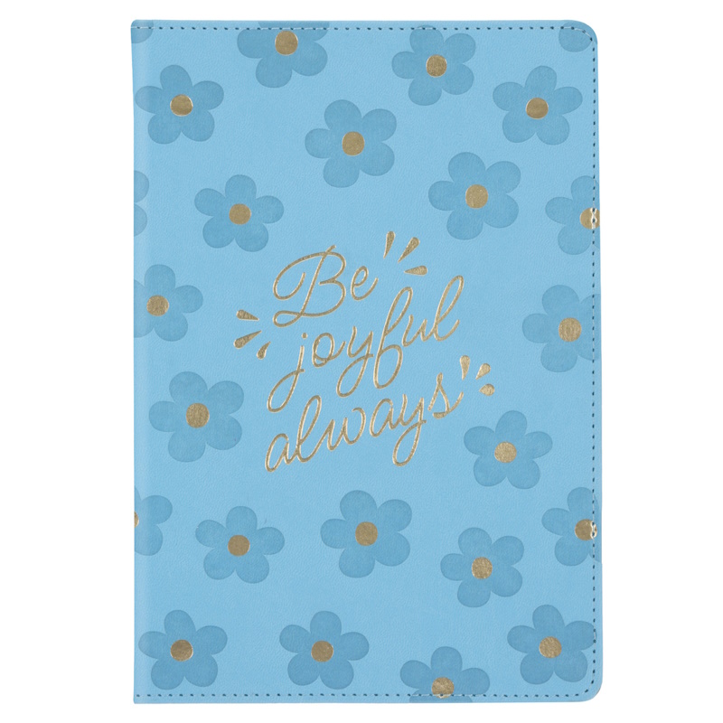 Be Joyful Always Faux Leather Journal (JL829)