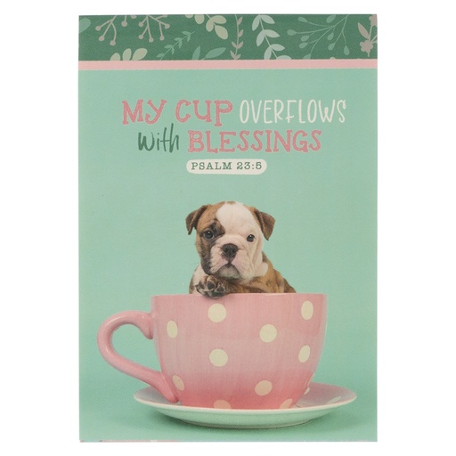 My Cup Overflows Notepad A6 (NP076)